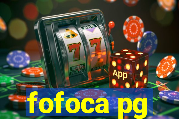 fofoca pg